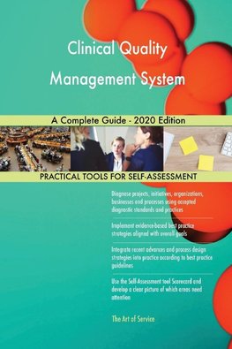 Clinical Quality Management System A Complete Guide - 2020 Edition