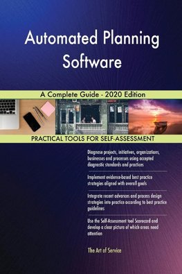 Automated Planning Software A Complete Guide - 2020 Edition