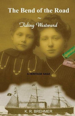 The Bend of the Road ~ Tiding Westward
