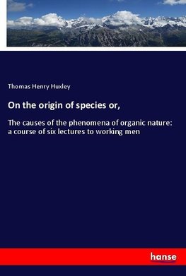 On the origin of species or,