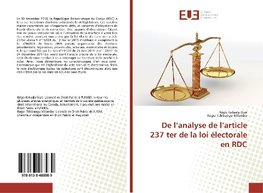 De l'analyse de l'article 237 ter de la loi électorale en RDC