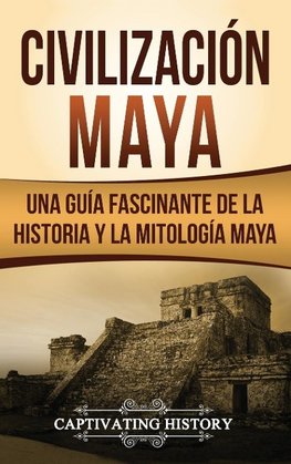 Civilización Maya