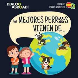 Los mejores perros vienen de... (Bilingüe Español-Português)