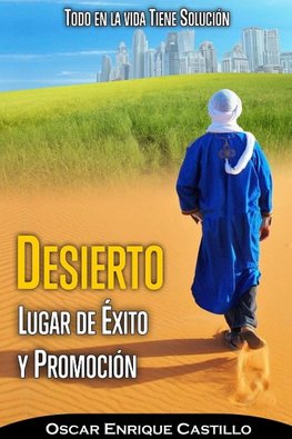 DESIERTO LUGAR DE ÉXITO Y PROMOCIÓN