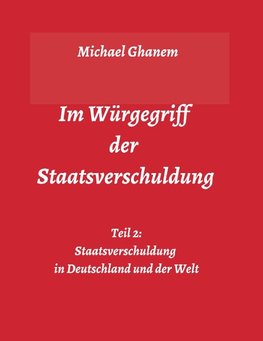 Im Würgegriff der Staatsverschuldung