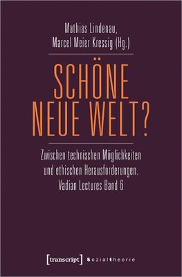 Schöne neue Welt?