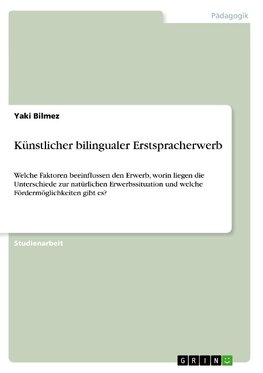 Künstlicher bilingualer Erstspracherwerb