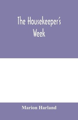 The housekeeper's week
