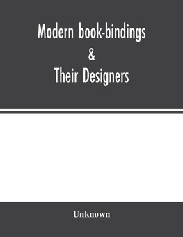 Modern book-bindings &; their designers