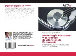 Hemorragía Postparto y el Proceso de Atención de Enfermería