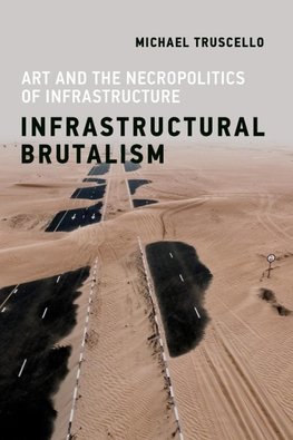 Infrastructural Brutalism