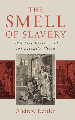 The Smell of Slavery