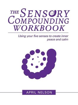 The Sensory Compounding Workbook
