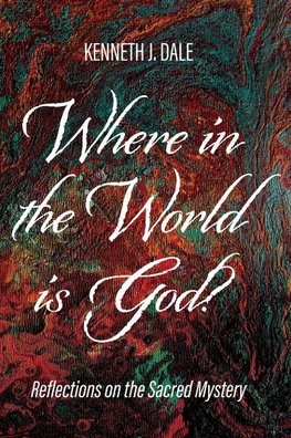 Where in the World is God?