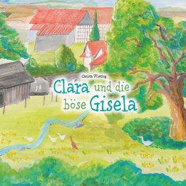 Clara und die böse Gisela