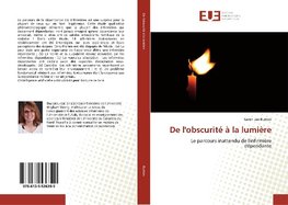 De l'obscurité à la lumière