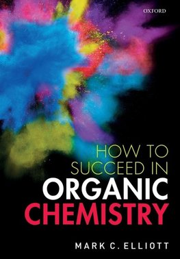 How to Succeed in Organic Chemistry