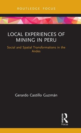 Local Experiences of Mining in Peru