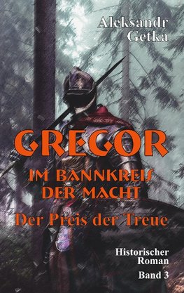 Gregor - im Bannkreis der Macht