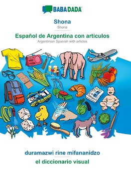 BABADADA, Shona - Español de Argentina con articulos, duramazwi rine mifananidzo - el diccionario visual