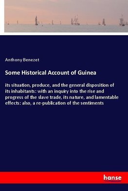 Some Historical Account of Guinea