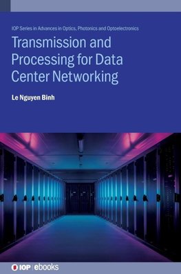 Transmission and Processing for Data Center Networking
