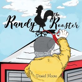 The Randy the Rooster