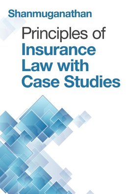 Principles of Insurance Law with Case Studies