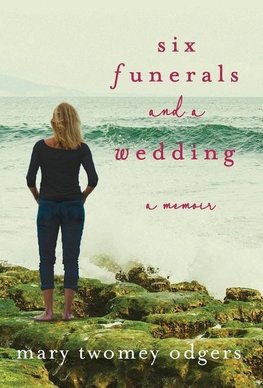 Six Funerals and a Wedding