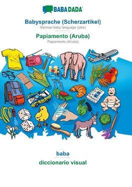 BABADADA, Babysprache (Scherzartikel) - Papiamento (Aruba), baba - diccionario visual