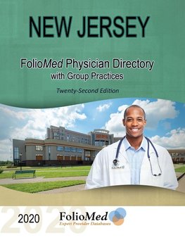 New Jersey Physician Directory with Group Practices 2020 Twenty-Second Edition