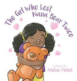 The Girl Who Lost Nana Bear Twice