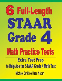 6 Full-Length STAAR Grade 4 Math Practice Tests