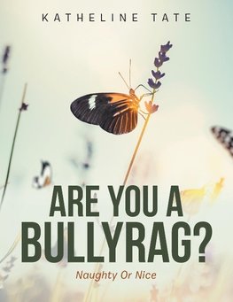 Are You a Bullyrag?