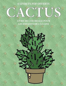Livre de coloriage pour les enfants de 4 à 5 ans (Cactus)