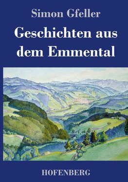Geschichten aus dem Emmental