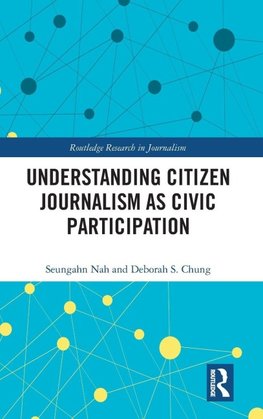 Understanding Citizen Journalism as Civic Participation