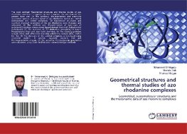 Geometrical structures and thermal studies of azo rhodanine complexes