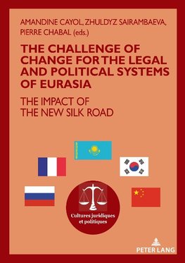 The challenge of change for the legal and political systems of Eurasia