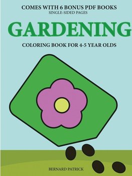 Coloring Book for 4-5 Year Olds (Gardening)