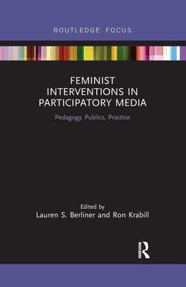 Feminist Interventions in Participatory Media