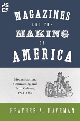 Magazines and the Making of America
