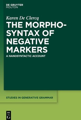 The Morphosyntax of Negative Markers