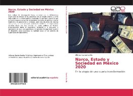 Narco, Estado y Sociedad en México 2020