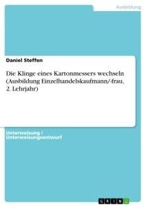 Die Klinge eines Kartonmessers wechseln (Ausbildung Einzelhandelskaufmann/-frau, 2. Lehrjahr)