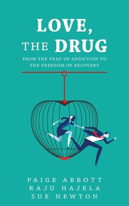 Love, the Drug