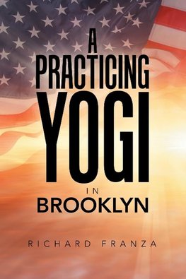 A Practicing Yogi in Brooklyn