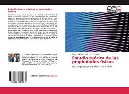 Estudio teórico de las propiedades físicas