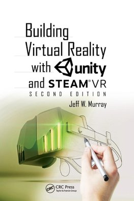 Building Virtual Reality with Unity and SteamVR