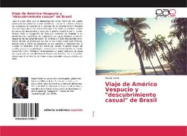 Viaje de Américo Vespucio y "descubrimiento casual" de Brasil
